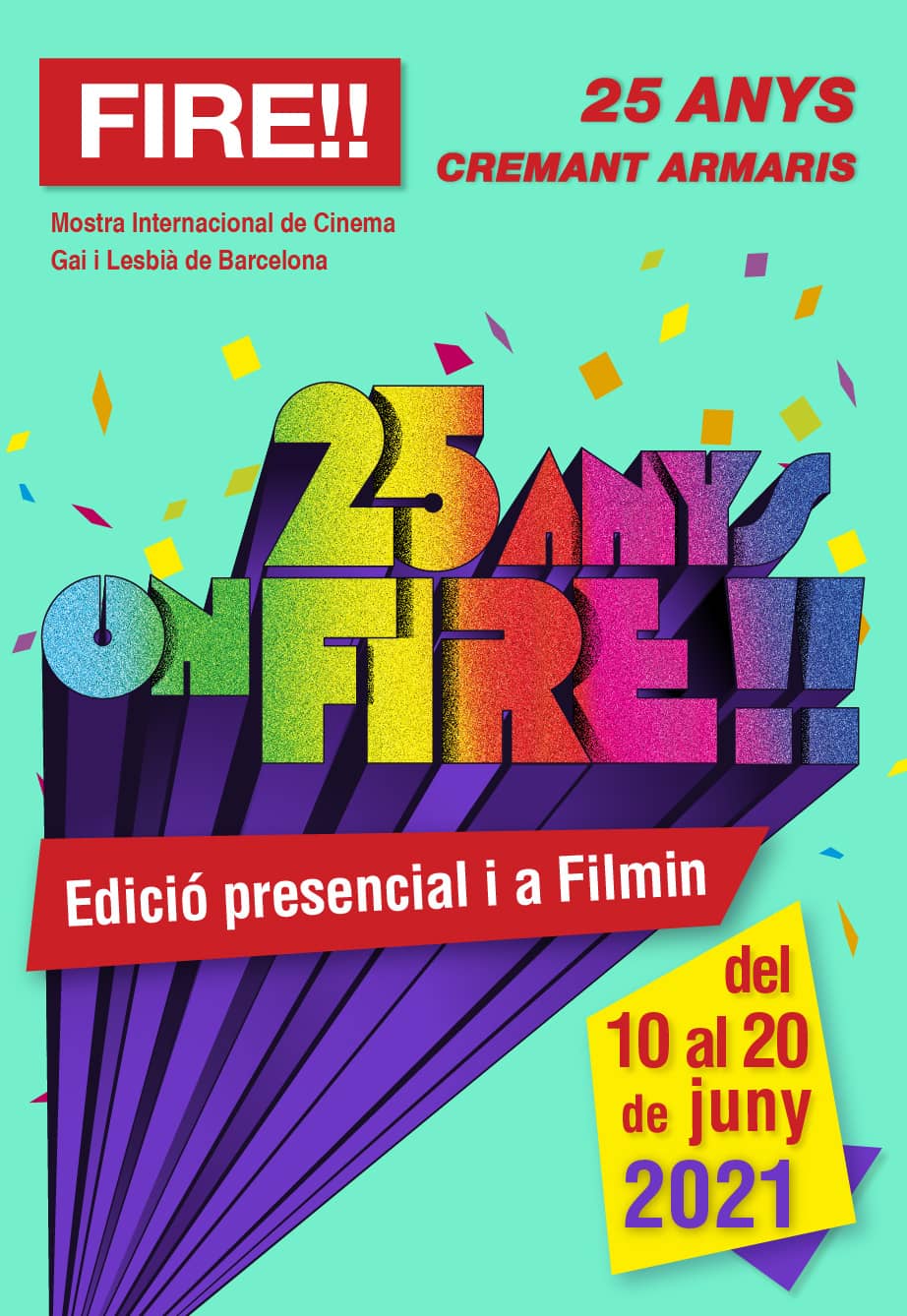 25 anys on FIRE!! Edició 2021 presencial i a FILMIN