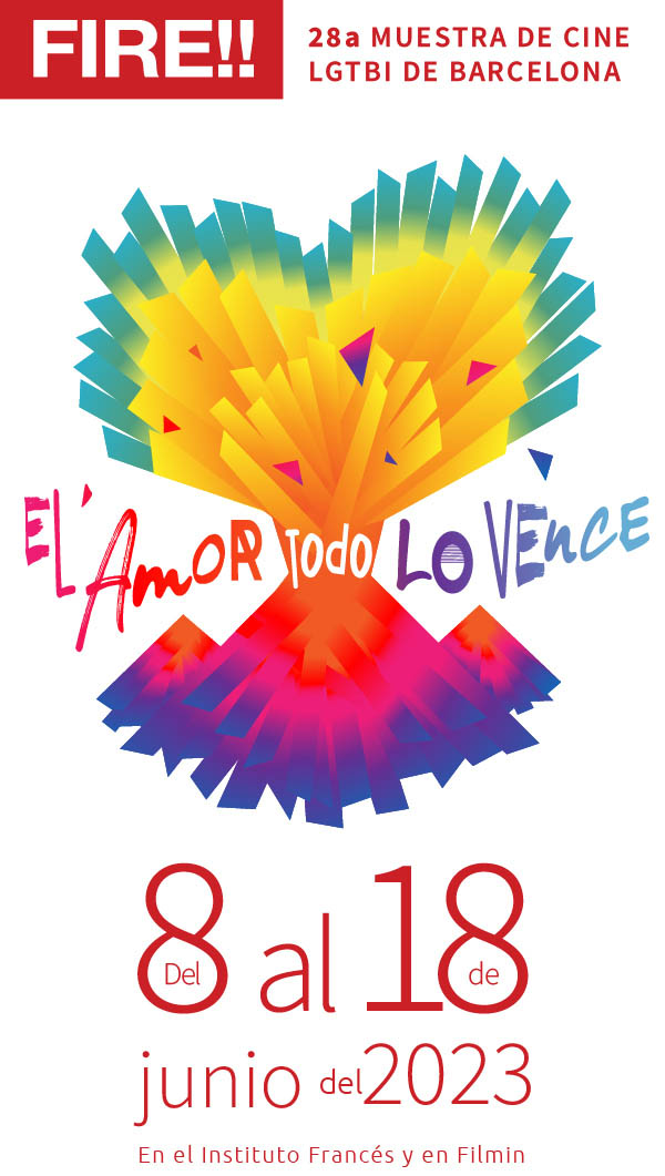 FIRE!! 28a Muestra de Cine LGTBI de Barcelona 2023 – Del 8 al 18 de junio de 2023