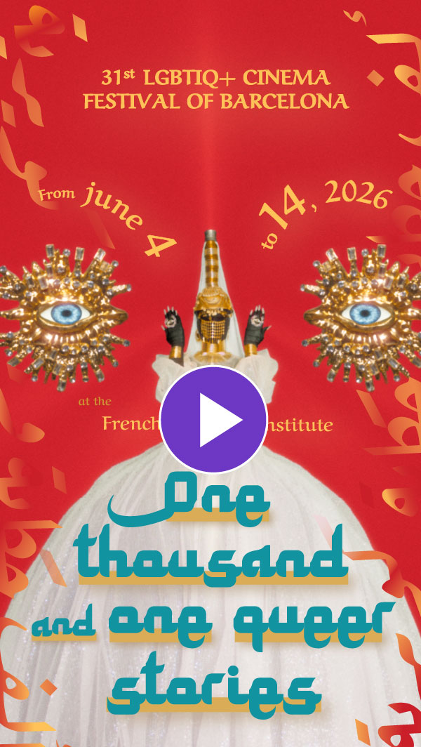 FIRE!! LGTBIQ+ Barcelona Film Festival – from June 4 to 14, 2026, at the French Institute FIRE!! LGTBIQ+ Barcelona Film Festival - from June 4 to 14, 2026, at the French Institute